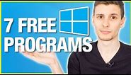 Top 7 Free Windows Programs (You Need Right Now)