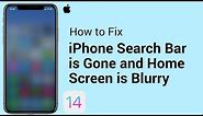 iOS 15: Search Bar is Gone and it's Blurry [Fixed]