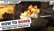 War Thunder Beginner's Guide to Bombing / Dive Bombing Tutorial