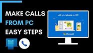 Make & Receive Phone Calls on Windows 11 Using the "Your Phone" App (Link to Windows)