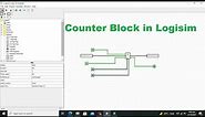 how to use a counter in logisim | counter block in logisim