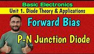 Forward Bias (P N Junction Diode) Diode theory & applications (Basic Electronics)