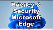 How To Increase Privacy & Security In Microsoft Edge | Harden Your Web Browser | Quick & Easy Guide
