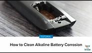 How To Clean Alkaline Battery Corrosion