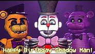 [FNAF/SFM] Happy Bday InTheShadows!
