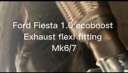 Ford Fiesta 1.0 Ecoboost exhaust flexi removal and fitting .Mk 6/7