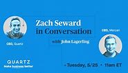 Quartz CEO Zach Seward in conversation with Mercari CEO John Lagerling