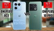 OnePlus Ace Racing Edition Vs OnePlus 10 Pro