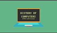History of computers - A Timeline