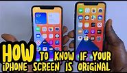 HOW TO KNOW IF YOUR IPHONE SCREEN IS ORIGINAL