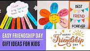 3 Best Easy Friendship Day Gift Ideas for Kids | Friendship Day Crafts, Poster & Card 2022
