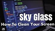 HOW TO CLEAN SKY GLASS | HOW TO CLEAN A QLED SCREEN