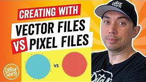 The Ultimate Guide to Vector Files vs Pixel Files