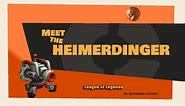 Meet the Heimerdinger