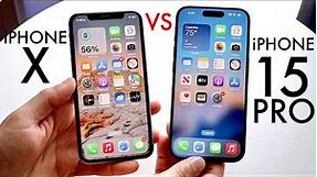 iPhone 15 Pro Vs iPhone X! (Comparison) (Review)