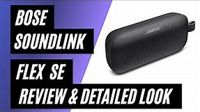 Bose SoundLink Flex SE Bluetooth Speaker - Review & Detailed Look