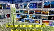 Inexpensive display solution for Art and Craft Shows