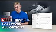 Forgot Hikvision Password? See How To Reset/Restore Hikvision Password | All Options Covered