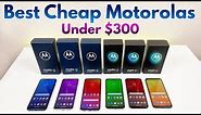 Best Cheap Motorola Budget Smartphones Under $300 (Updated for 2021)