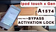 Ipod touch 6 gen (A1574) bypass activation lock ( the easiest way to bypass ipod touch 6 gen )