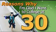 Going Back to university/college at 30 the pros and cons | college advice