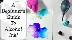 #327 A Beginner’s Guide To Alcohol Ink!