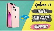 iPhone 13 triple sim card slot | iphone 13 dual esim support