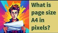 What is page size A4 in pixels?