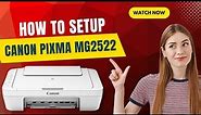 How To Setup Canon Pixma MG2522? | Printer Tales