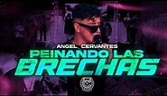 Angel Cervantes - Peinando Las Brechas (En Vivo)