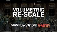 Mechwarrior 5 Mod - Volumetric Re-Scale