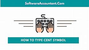 How to type Cent Symbol in Word/Excel on Keyboard (Windows & Mac) - Software Accountant