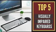 Visually Impaired Keyboard - The Best Visually Impaired Keyboard 2020