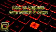 How to Replace Acer NITRO 5 Laptop Keys