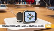 Back in stock: Court blocks import ban on Apple Watches