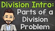Parts of a Division Problem: Dividend, Divisor, Quotient, & Remainder | Math with Mr. J