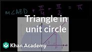 Solving triangle in unit circle | Trigonometry | Khan Academy