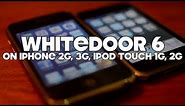 Install iOS 6 On iPhone 3G, 2G, iPod Touch 1G And 2G - WHITED00R