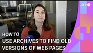 How to use archives to find old versions of web pages