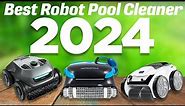 Best Robot Pool Cleaners 2024 [Don't Buy Until You WATCH This!]