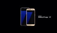 Samsung Galaxy S7 and S7 edge: Official Introduction