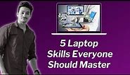 5 Laptop Skills Everyone Should Master | Fornax Tech | Saif