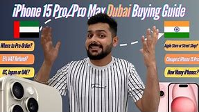 How To Pre Order / Buy iPhone 15 Pro & iPhone 15 Pro Max In Dubai: Where To Buy? VAT Refund & More!