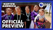 Native America | Official Extended Trailer | Season 2 | PBS