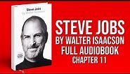 Steve Jobs by Walter Isaacson - Complete Audiobook - Chapter 11 - THE REALITY DISTORTION FIELD