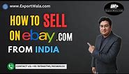 How to Sell on Ebay.com from India in 2024 Exportwala Ankit Sahu Hindi