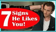 Does He Like Me? 7 Surprising Signs He Does... (Matthew Hussey, Get The Guy)