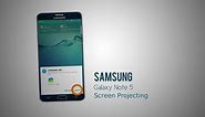 Samsung Galaxy Note 5: Screen Projecting Tutorial