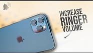 How to Increase Ringer Volume on iPhone (tutorial)