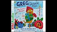 GREG THE SAUSAGE ROLL The Perfect Present by Mark & Roxanne Hoyle | Kids Books Read Aloud by kids |